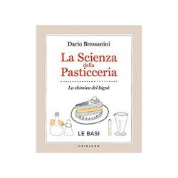La science de la pâtisserie par Dario Bressanini